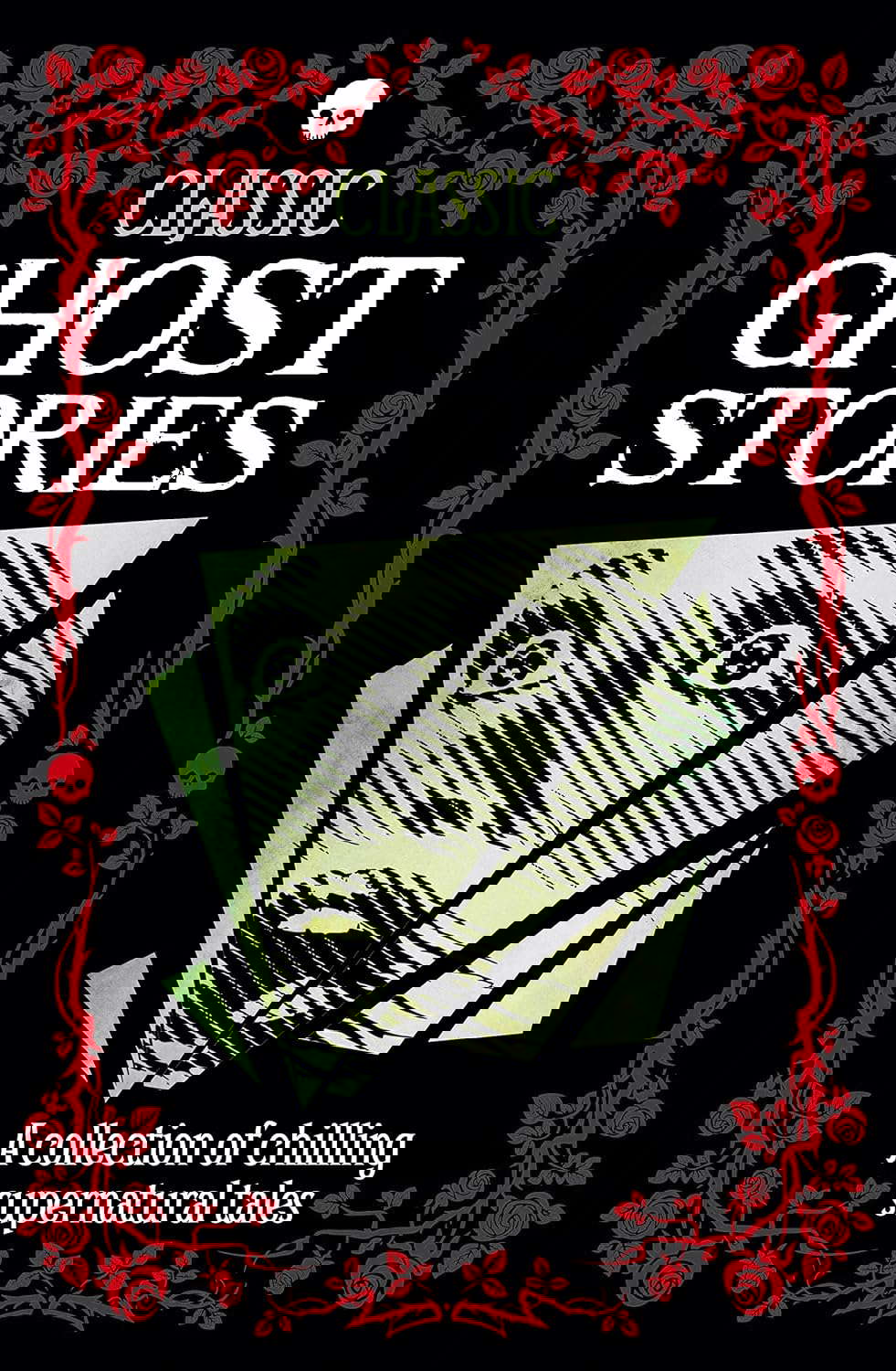 Classic Ghost Stories: A Collection of Supernatural Tales poster