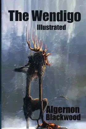 The Wendigo Illustrated: Supernatural Creatures poster