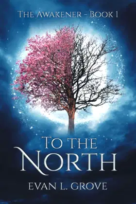 To the North (The Awakener) poster