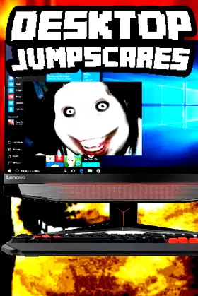 Desktop Jumpscares poster