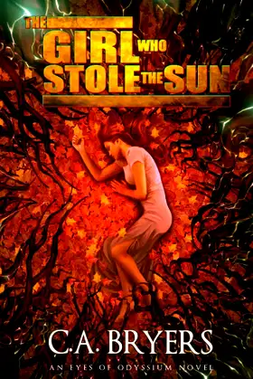 The Girl Who Stole the Sun (Eyes of Odyssium) poster