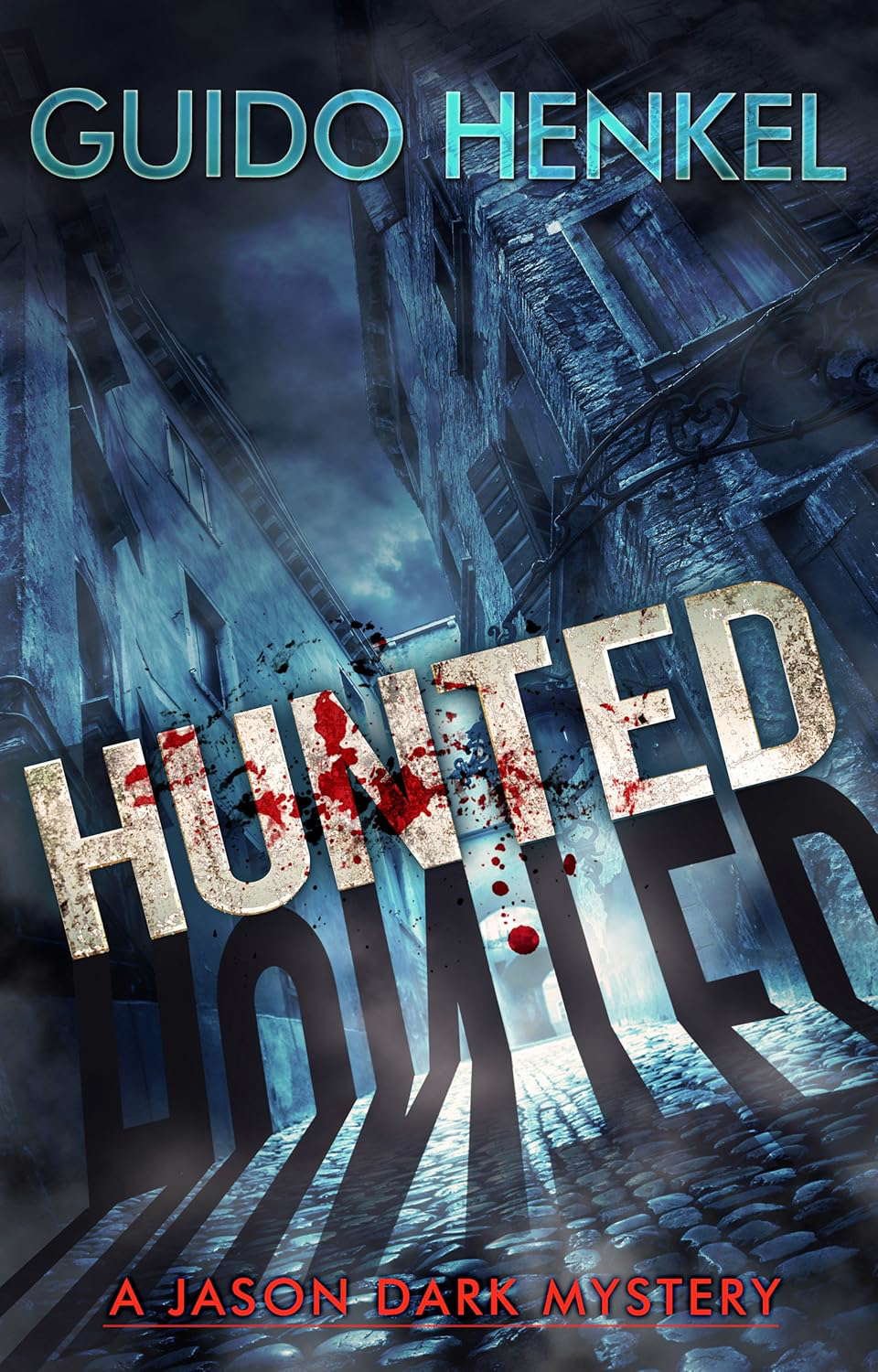 Hunted: A Jason Dark Mystery (Jason Dark - Ghost Hunter Book 11) poster