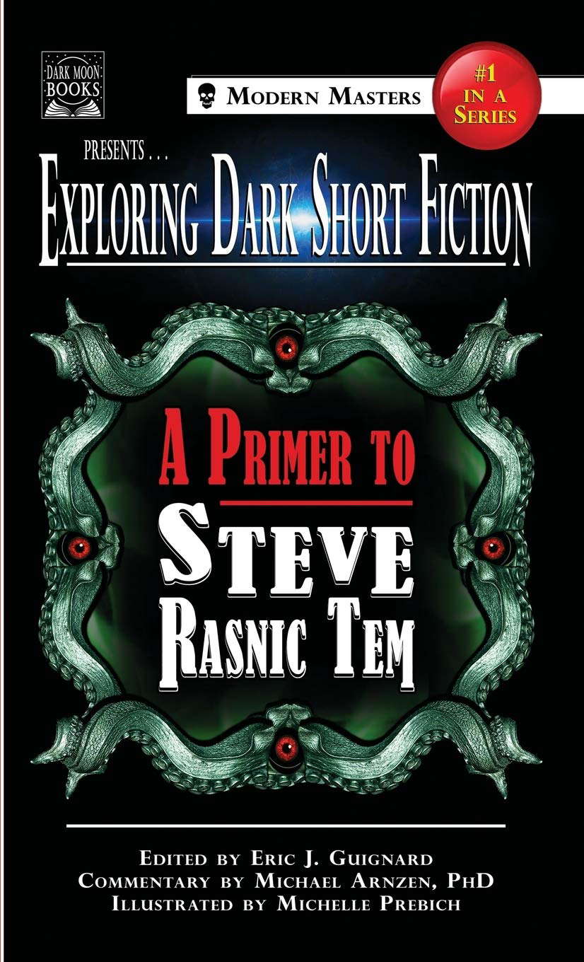 Exploring Dark Short Fiction #1: A Primer to Steve Rasnic Tem poster