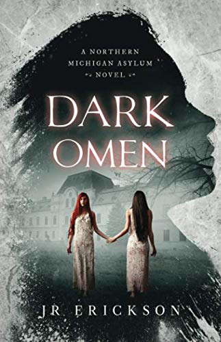 Dark Omen: A Northern Michigan Asylum Novel poster