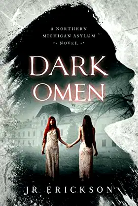 Dark Omen: A Northern Michigan Asylum Novel poster