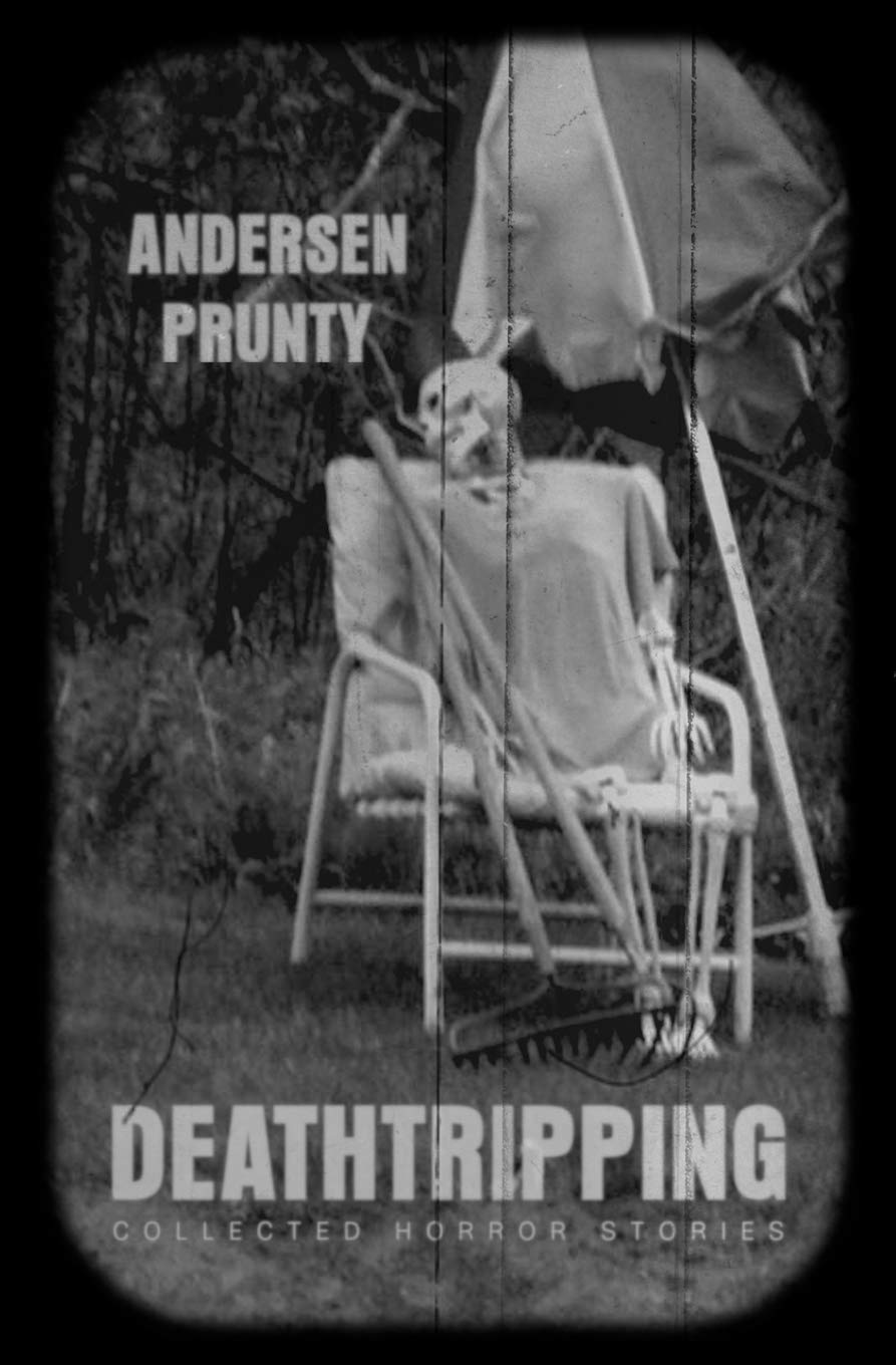 Deathtripping: Collected Horror Stories poster