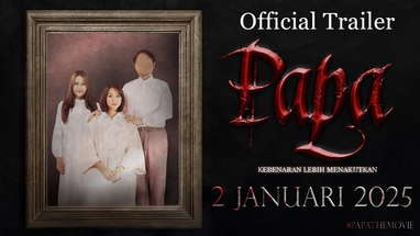 PAPA | OFFICIAL TRAILER | DI PAWAGAM 2 JANUARI 2025 poster