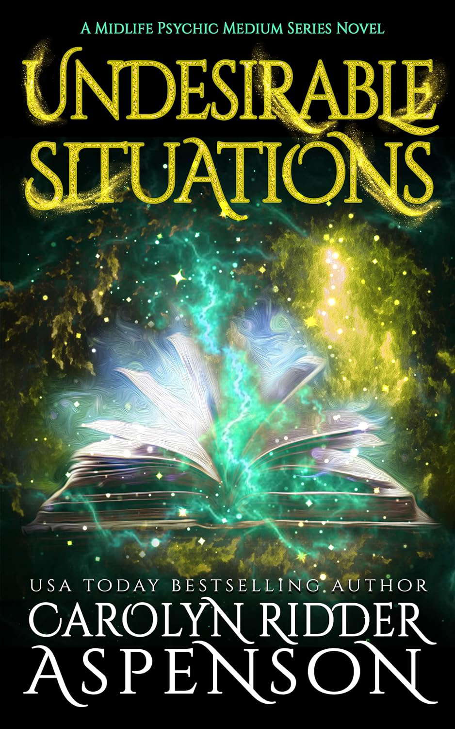 Undesirable Situations: A Midlife Psychic Medium Series Novel poster