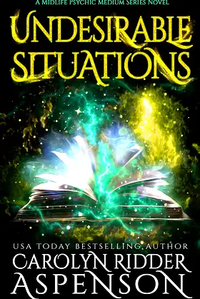 Undesirable Situations: A Midlife Psychic Medium Series Novel poster