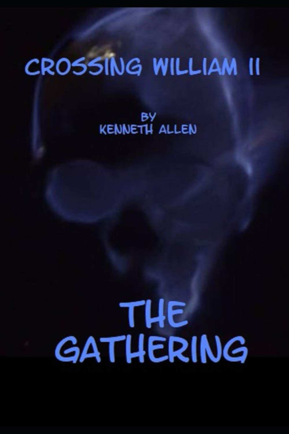 Crossing William II: The Gathering poster