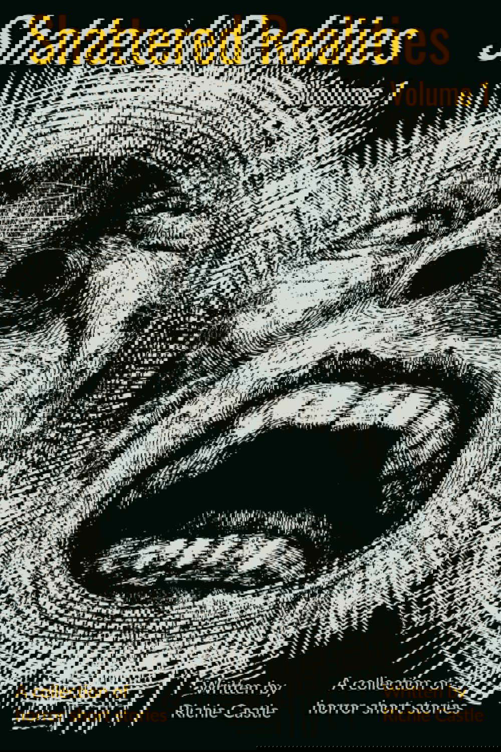 Shattered Realities, Volume 1: A collection of Short Horror Stories poster