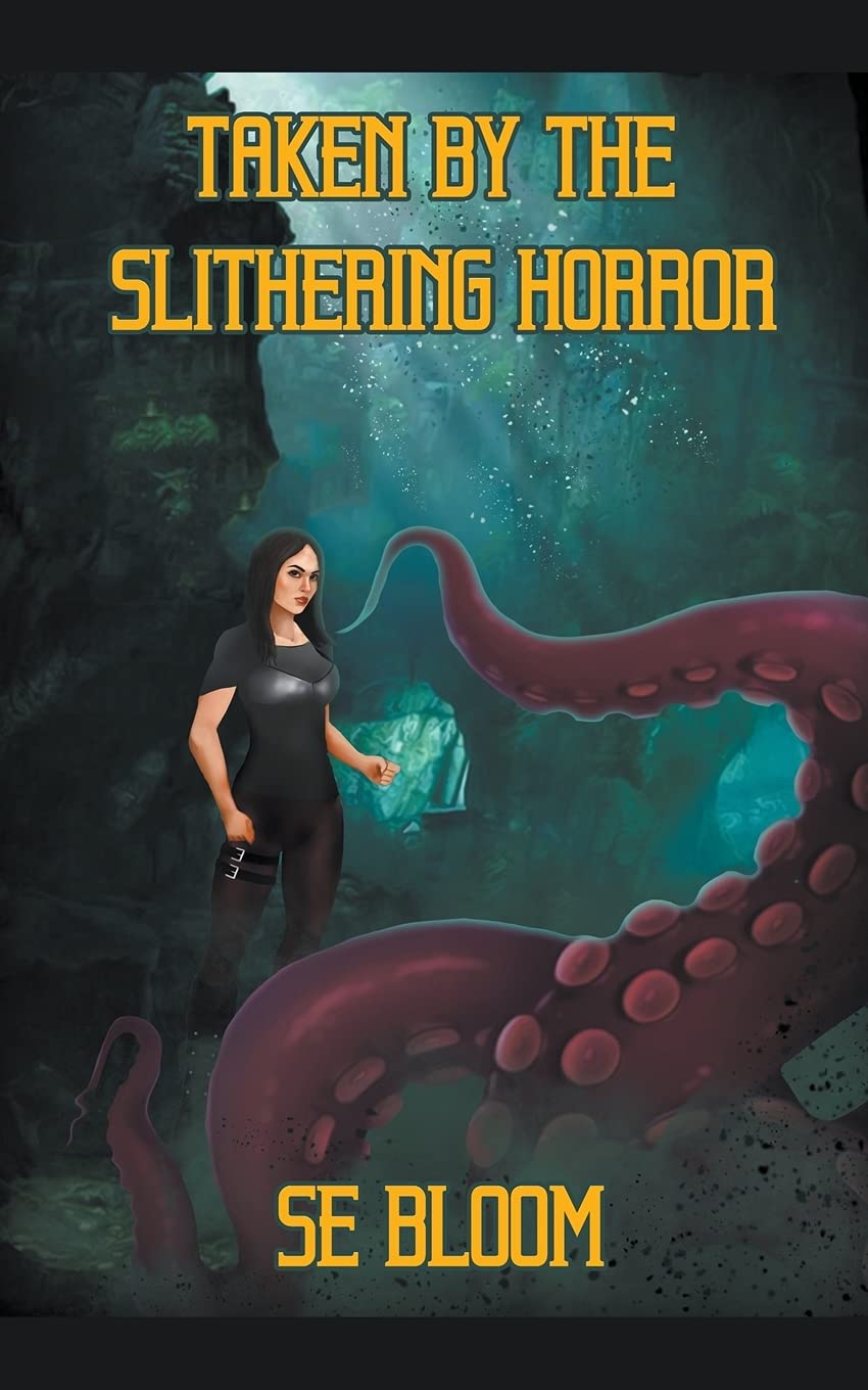 Taken By The Slithering Horror poster