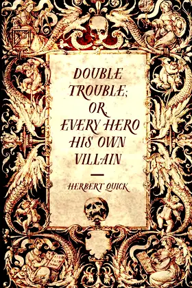 Double Trouble; Or, Every Hero His Own Villain poster