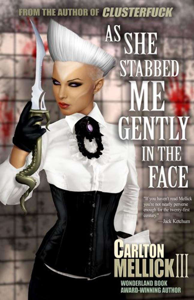 As She Stabbed Me Gently in the Face poster