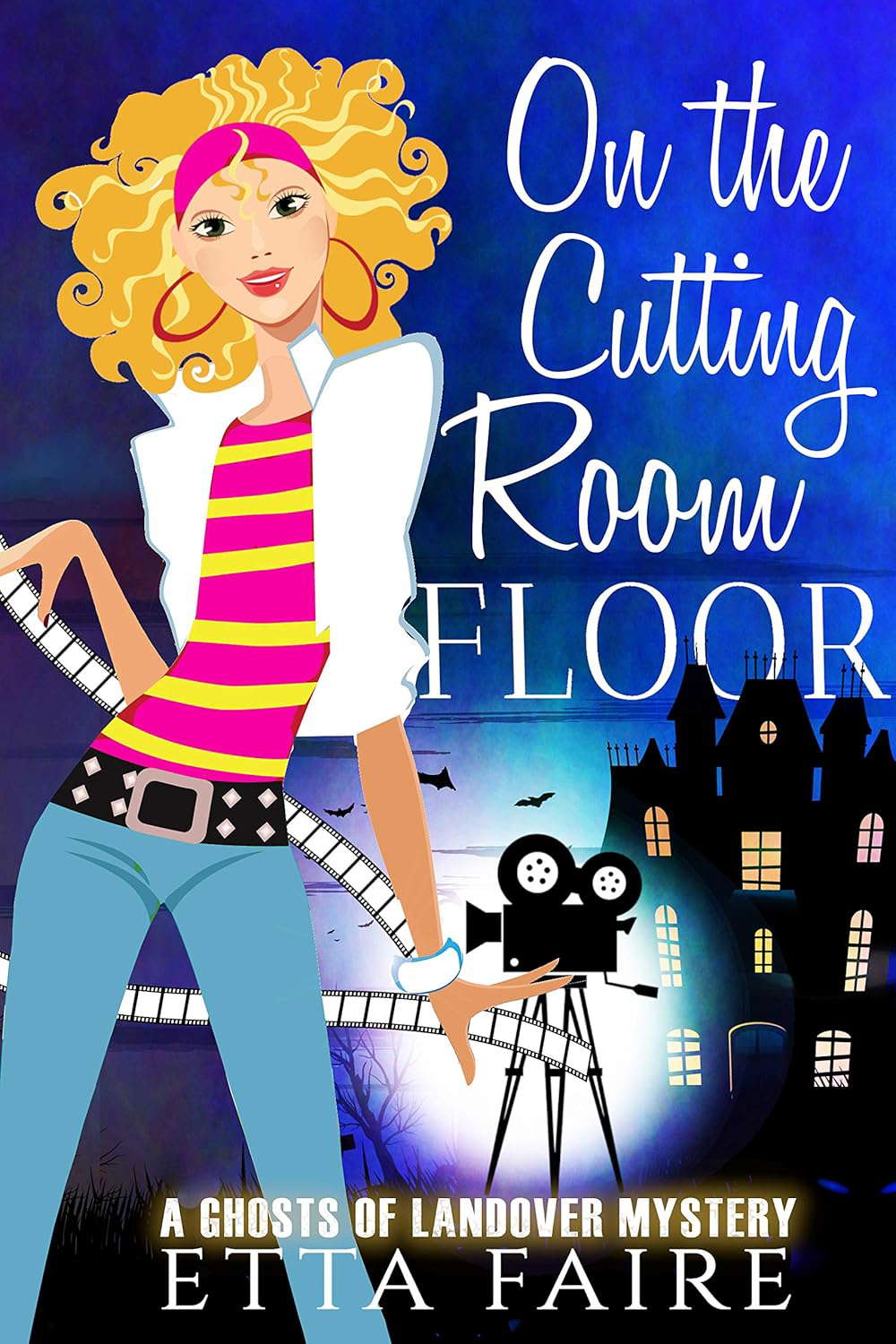 On the Cutting Room Floor (A Ghosts of Landover Mystery Book 8) poster