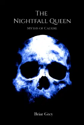 The Nightfall Queen (Myths of Cadere) poster