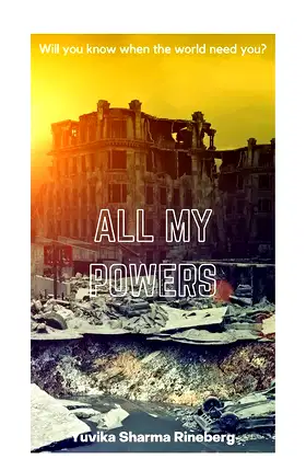 All my powers: Will you know when the world needs you? poster