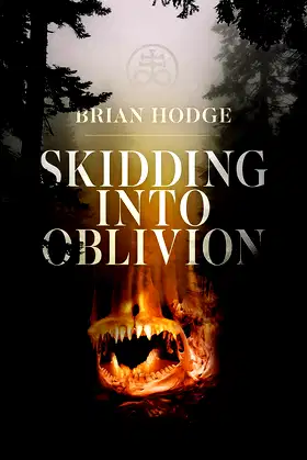 Skidding Into Oblivion poster