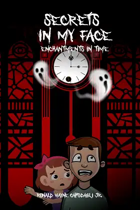 Secrets In My Face: Enchantments In Time poster
