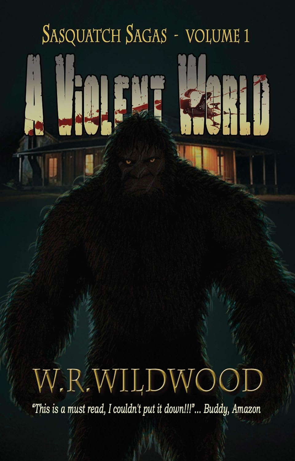 A Violent World (Sasquatch Sagas Book 1) poster