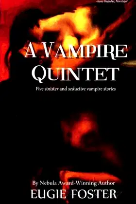 A Vampire Quintet: Five Sinister and Seductive Vampire Stories poster