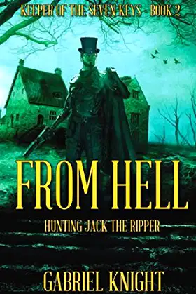 From Hell: Hunting Jack the Ripper (Keeper of the Seven Keys) poster