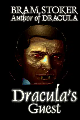 Dracula's Guest by Bram Stoker, Fiction, Horror, Short Stories poster