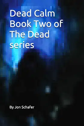 Dead Calm (Book Two of The Dead Series) poster