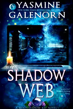 Shadow Web: A Paranormal Women's Fiction Novel (Moonshadow Bay Series) poster