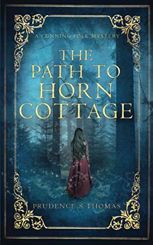 The Path to Horn Cottage: A Cunning Folk Mystery poster