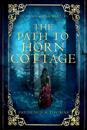 The Path to Horn Cottage: A Cunning Folk Mystery poster