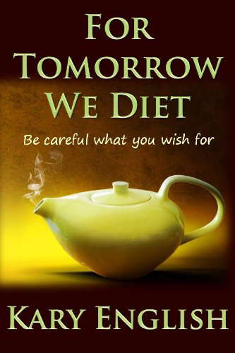 For Tomorrow We Diet (a humor / horror short-short) poster
