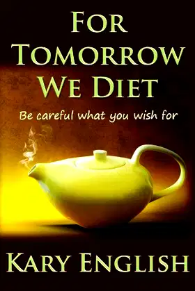 For Tomorrow We Diet (a humor / horror short-short) poster