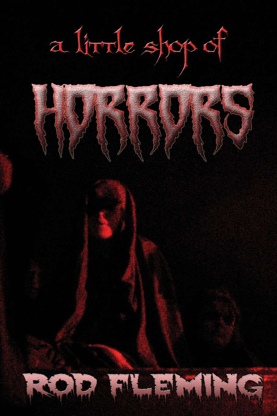 A Little Shop of Horrors: Modern tales of the Weird and Macabre poster