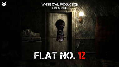 FLAT NO. 12 | Hindi Horror Short Film | Presented by White Owl Productions poster