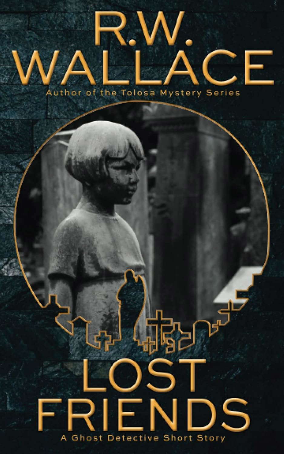 Lost Friends: A Ghost Detective Short Story (Ghost Detective Short Stories) poster