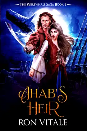Ahab's Heir (The Werewhale Saga) poster