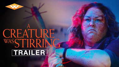 A CREATURE WAS STIRRING | Official Trailer | Chrissy Metz, Annalise Basso & Scout Taylor-Compton poster