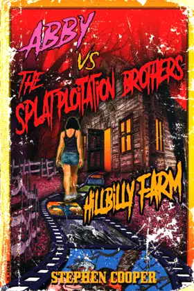 Abby Vs The Splatploitation Brothers: Hillbilly Farm poster