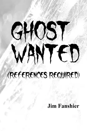 Ghost Wanted: References Required poster