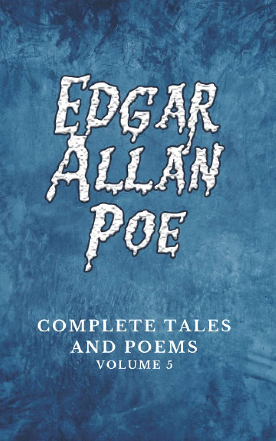 Edgar Allan Poe: Complete Tales and Poems – Volume 5 poster