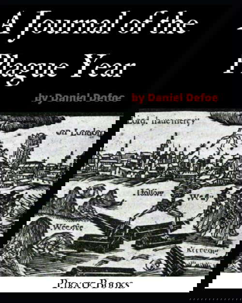 A Journal Of The Plague Year by Daniel Defoe: Great Plague of London poster