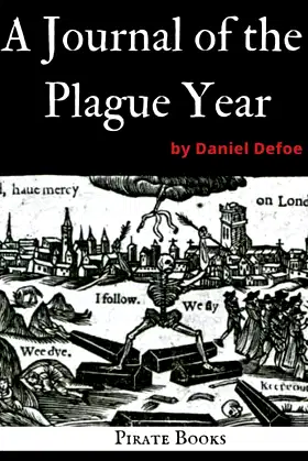 A Journal Of The Plague Year by Daniel Defoe: Great Plague of London poster