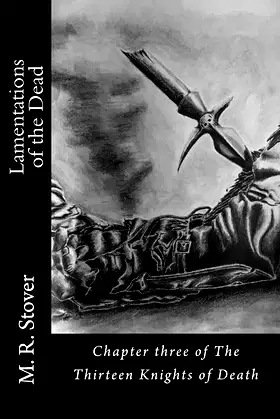 Lamentations of the Dead: Chapter Three of The Thirteen Knights of Death poster