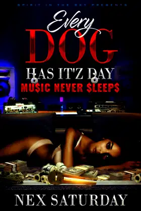 Every Dog Has It'z Day: Music Never Sleeps poster