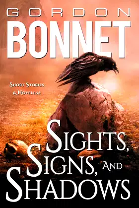 Sights, Signs, and Shadows: Short Stories & Novellas poster