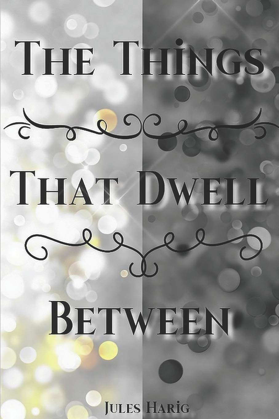 The Things the Dwell Between (The Fae Realm) poster