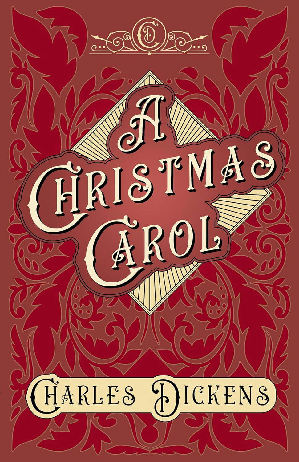 A Christmas Carol;With Appreciations and Criticisms By G. K. Chesterton poster