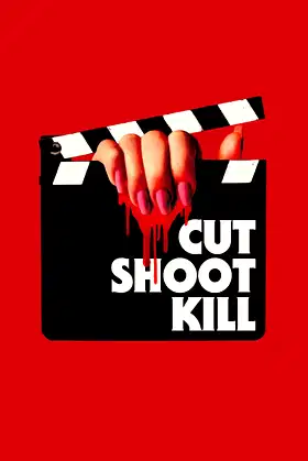 Cut Shoot Kill poster
