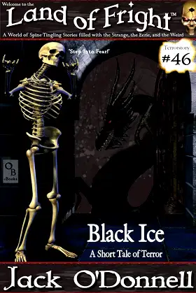 Black Ice: A Short Tale of Terror (Land of Fright Book 46) poster
